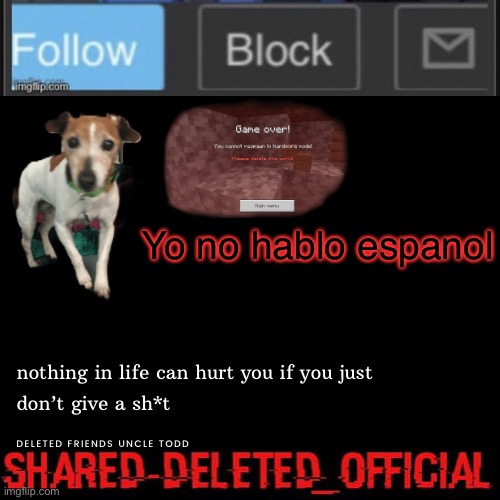 en serio, no hablo espanol | Yo no hablo espanol | image tagged in deleted_official announcement | made w/ Imgflip meme maker