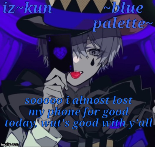 s o r a r u | sooooo i almost lost my phone for good today, wut's good with y'all | image tagged in s o r a r u | made w/ Imgflip meme maker