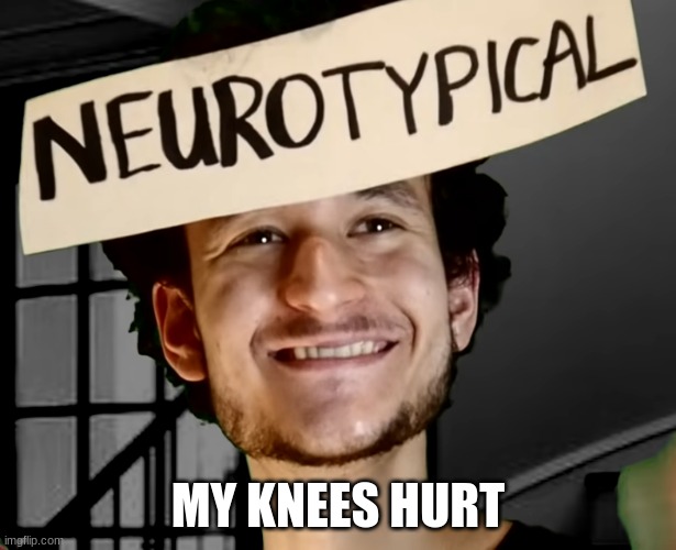 wee woo | MY KNEES HURT | made w/ Imgflip meme maker