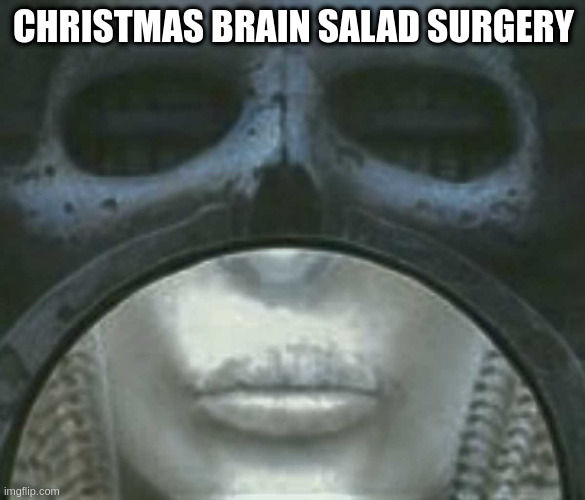 brain salad surgery meme