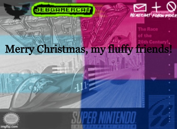 And to all a Happy New Year! | Merry Christmas, my fluffy friends! | image tagged in jeb demi announcement template | made w/ Imgflip meme maker