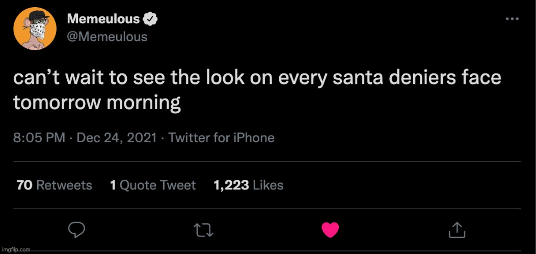 Santa Deniers, how you gonna like that? | image tagged in memes,unfunny | made w/ Imgflip meme maker
