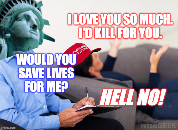 Relationships are psych interviews. | I LOVE YOU SO MUCH.
I'D KILL FOR YOU. WOULD YOU
SAVE LIVES
FOR ME? HELL NO! | image tagged in therapist notes,memes,republican love,liberty | made w/ Imgflip meme maker