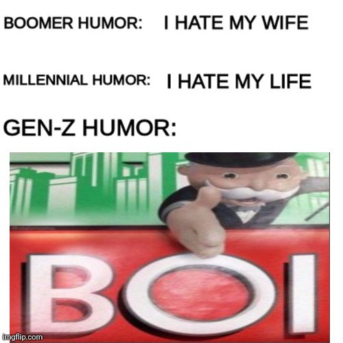 B  O  I | image tagged in monopoly,gen z humor,boi | made w/ Imgflip meme maker