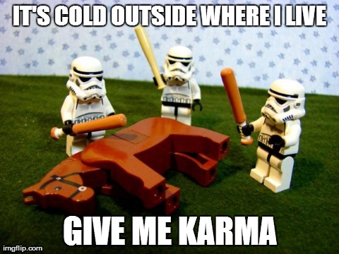 dead horse | IT'S COLD OUTSIDE WHERE I LIVE GIVE ME KARMA | image tagged in dead horse,AdviceAnimals | made w/ Imgflip meme maker