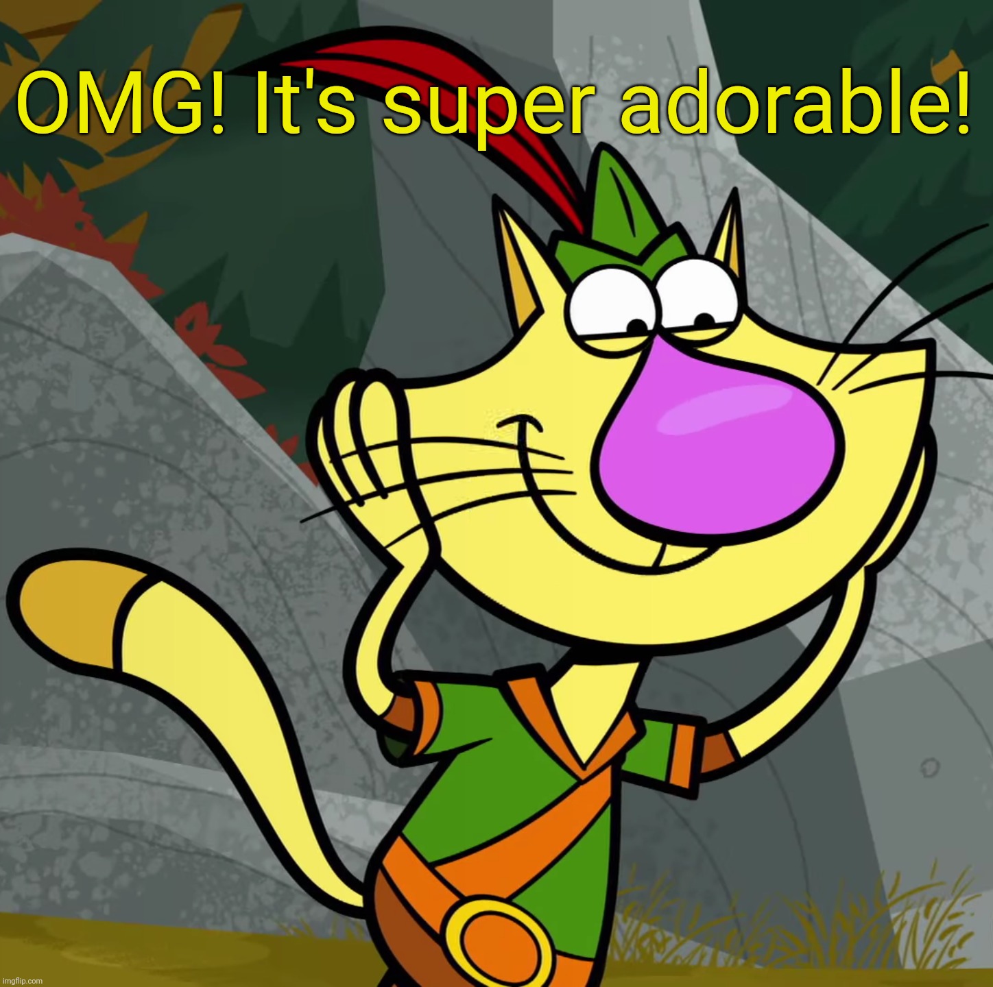 OMG! (Nature Cat) | OMG! It's super adorable! | image tagged in omg nature cat | made w/ Imgflip meme maker