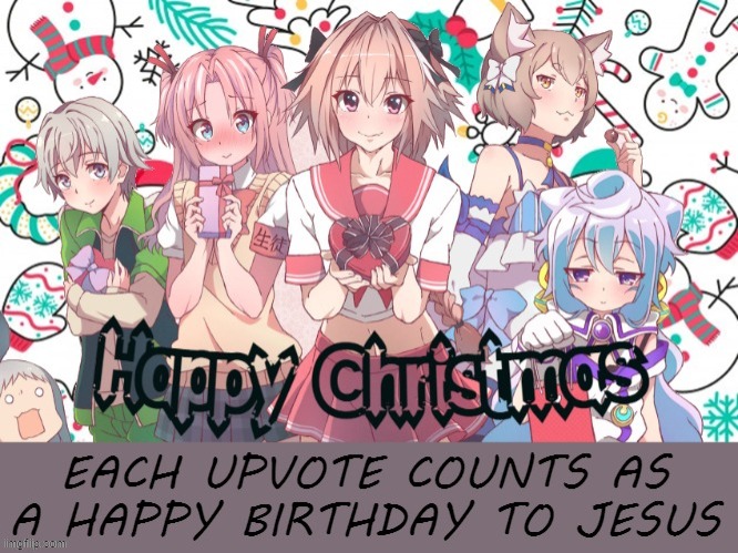 Merry Christmas, Share to your frns https://imgflip.com/i/5yzzxy | image tagged in merry christmas,femboy,happy birthday,jesus christ | made w/ Imgflip meme maker