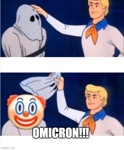 Fred and The Mysterious Creature |  OMICRON!!! | image tagged in fred and the mysterious creature | made w/ Imgflip meme maker