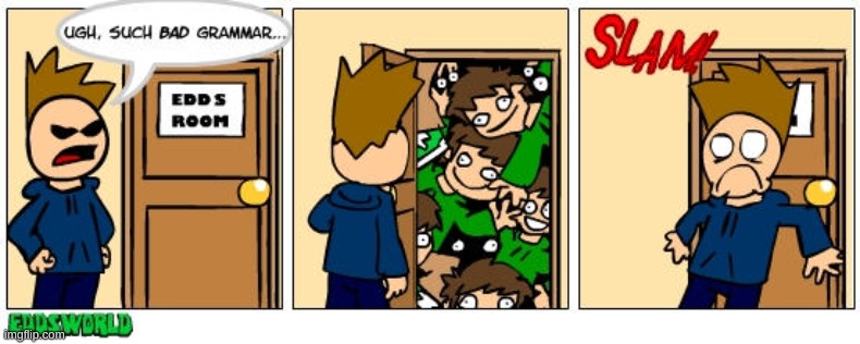 Grammar (Not my comic) | image tagged in eddsworld,funny,comics | made w/ Imgflip meme maker