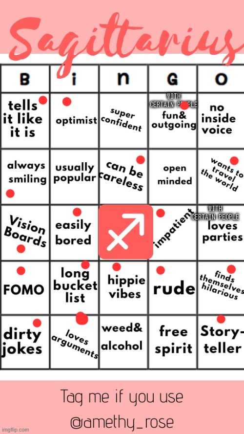 bingo i think | WITH CERTAIN PEOPLE; WITH CERTAIN PEOPLE | image tagged in sagittarius official bingo | made w/ Imgflip meme maker