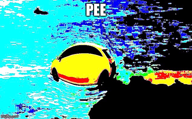 Helo | PEE | image tagged in memes | made w/ Imgflip meme maker