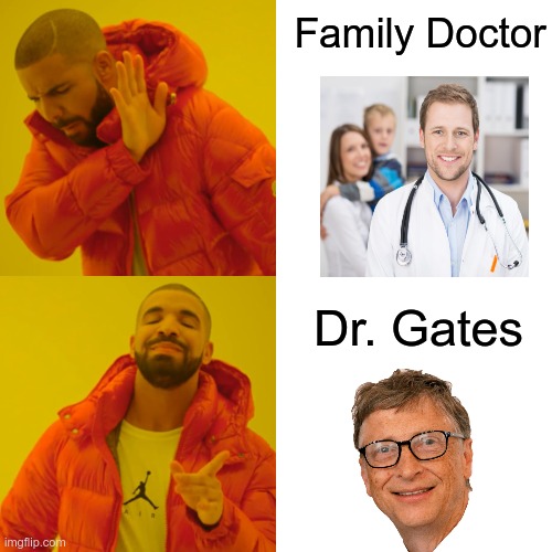 Is this offside? | Family Doctor; Dr. Gates | image tagged in drake hotline bling,covid-19,bill gates loves vaccines | made w/ Imgflip meme maker