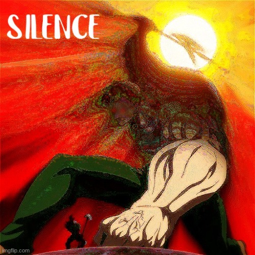silence giant | image tagged in silence giant | made w/ Imgflip meme maker