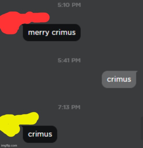 crimus | image tagged in crimus | made w/ Imgflip meme maker