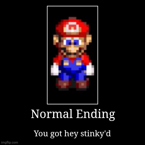 Hey Stinky! All endings (Normal ending) - Imgflip