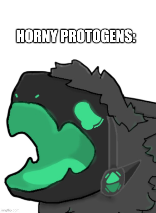 HORNY PROTOGENS: | image tagged in blank white template,protogen cri | made w/ Imgflip meme maker