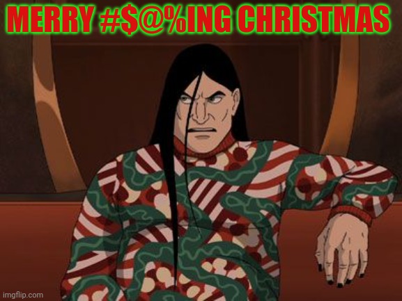 Merry Christmas to all | MERRY #$@%ING CHRISTMAS | image tagged in merry christmas,heavy metal,metalocalypse,brutal | made w/ Imgflip meme maker