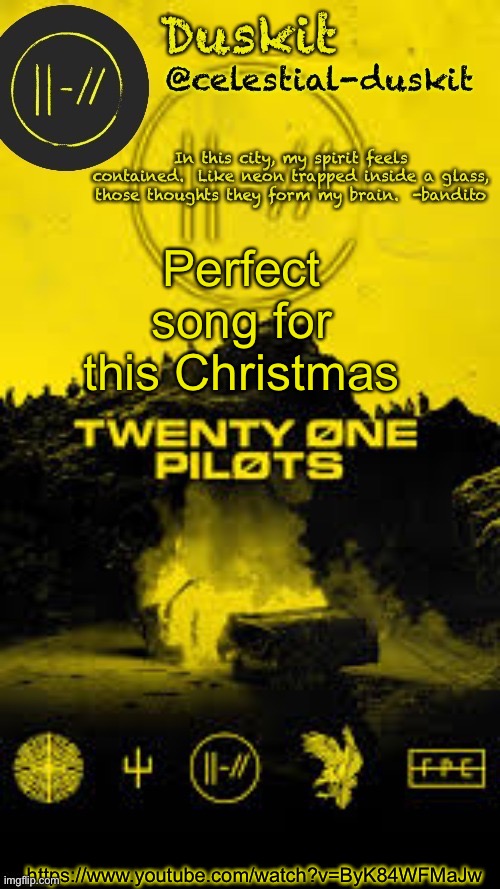 https://www.youtube.com/watch?v=ByK84WFMaJw | Perfect song for this Christmas; https://www.youtube.com/watch?v=ByK84WFMaJw | image tagged in duskit s trench temp thx corpse | made w/ Imgflip meme maker