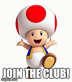 JOIN THE CLUB! | made w/ Imgflip meme maker