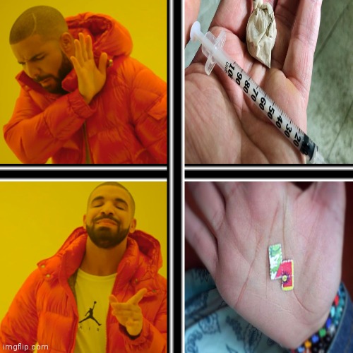 -As stage for reaching well. | image tagged in memes,drake hotline bling,lsd,heroin,don't do drugs,choose wisely | made w/ Imgflip meme maker