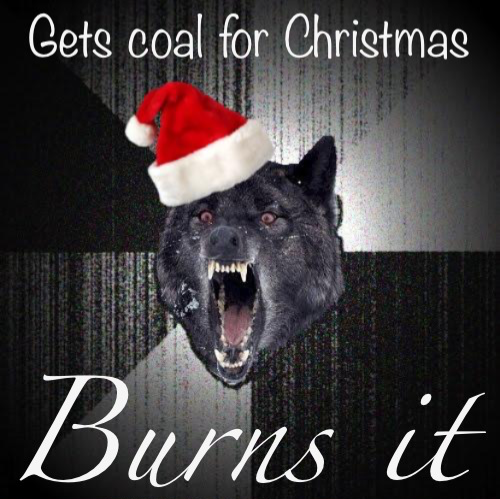 High Quality Christmas insanity wolf gets coal for Christmas Blank Meme Template