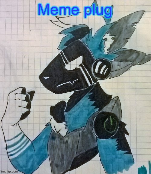 Elias the protogen (drawn by Shadow_Skull) | Meme plug | image tagged in elias the protogen drawn by shadow_skull | made w/ Imgflip meme maker