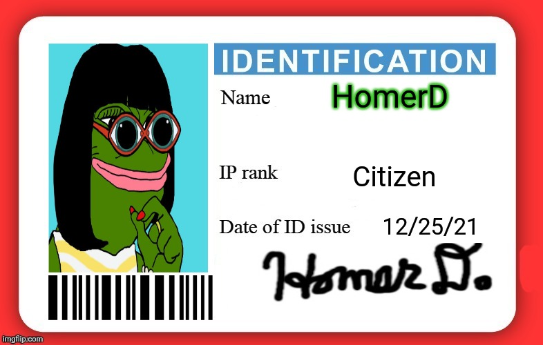 Homer's ID | HomerD; Citizen; 12/25/21 | image tagged in dmv id card | made w/ Imgflip meme maker