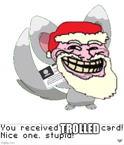 Trolled card (Santa Claus) | image tagged in trolled card santa claus | made w/ Imgflip meme maker