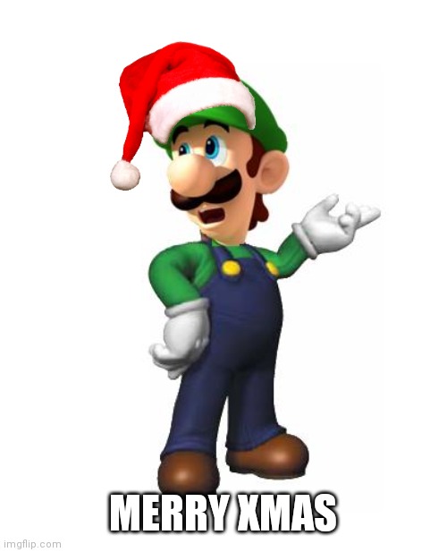 E | MERRY XMAS | image tagged in logic luigi | made w/ Imgflip meme maker