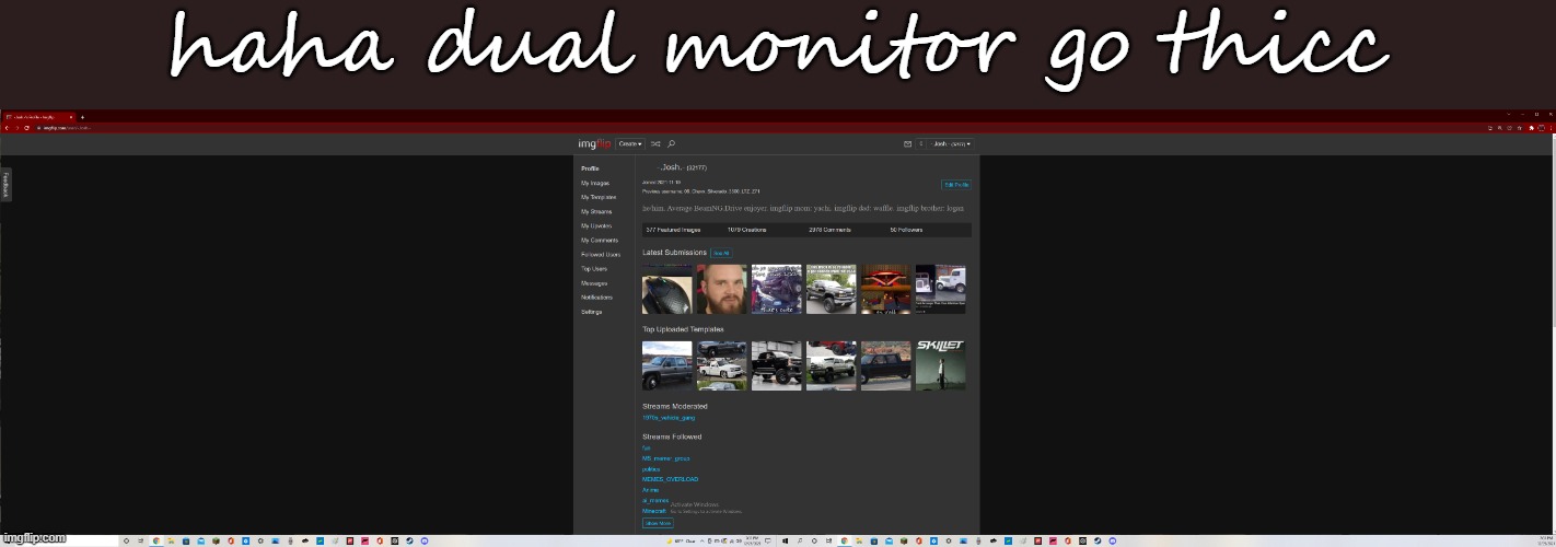 zoom in if ya can't see it good enough | haha dual monitor go thicc | made w/ Imgflip meme maker