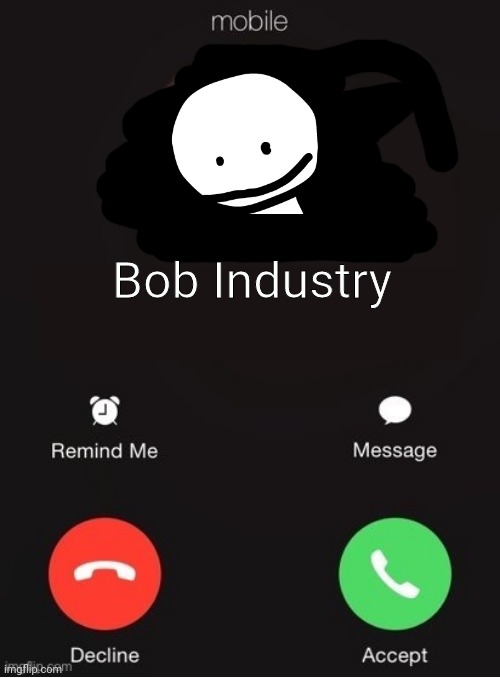 Balls Industry Blank - Created by Capto. | Bob Industry | image tagged in balls industry blank by ace | made w/ Imgflip meme maker