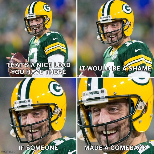 image tagged in aaron rodgers,memes,packers | made w/ Imgflip meme maker
