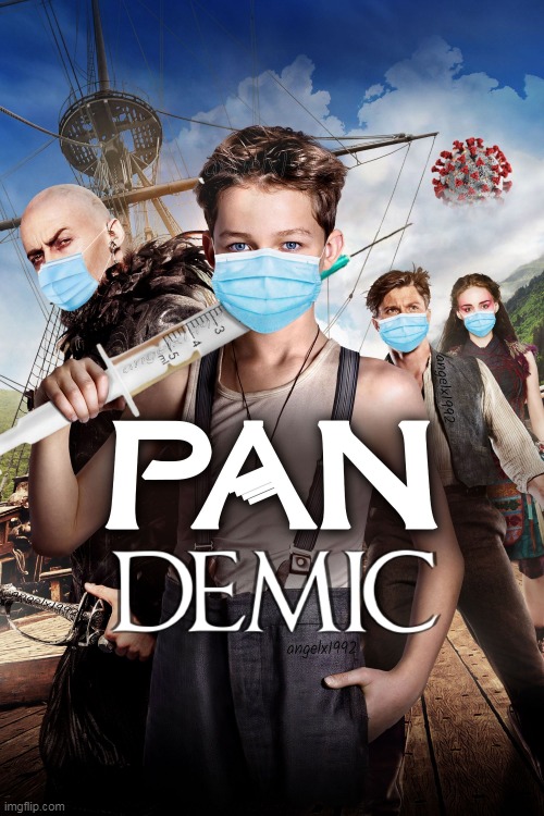 image tagged in pan,pandemic,coronavirus,covid-19,movie,covid | made w/ Imgflip meme maker