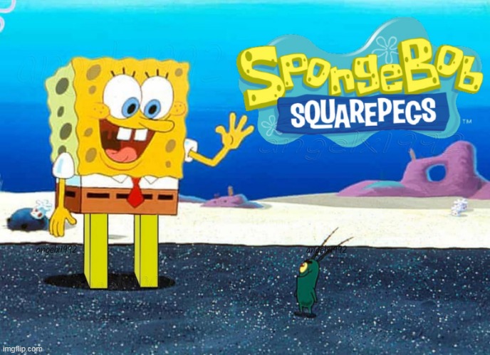 image tagged in spongebob,pegs,legs,spongebob squarepants,spongebob squarepegs,nickelodeon | made w/ Imgflip meme maker