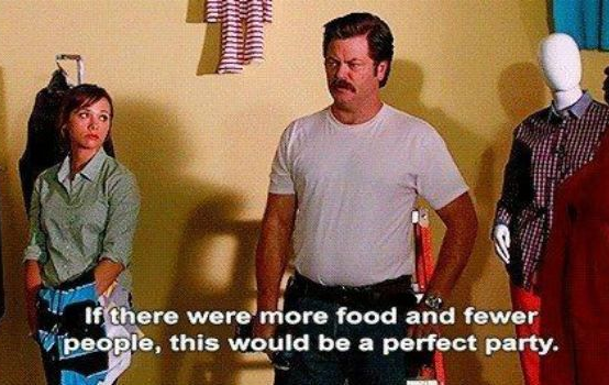 High Quality RON SWANSON, IF THERE WERE MORE FOOD AND LESS PEOPLE Blank Meme Template
