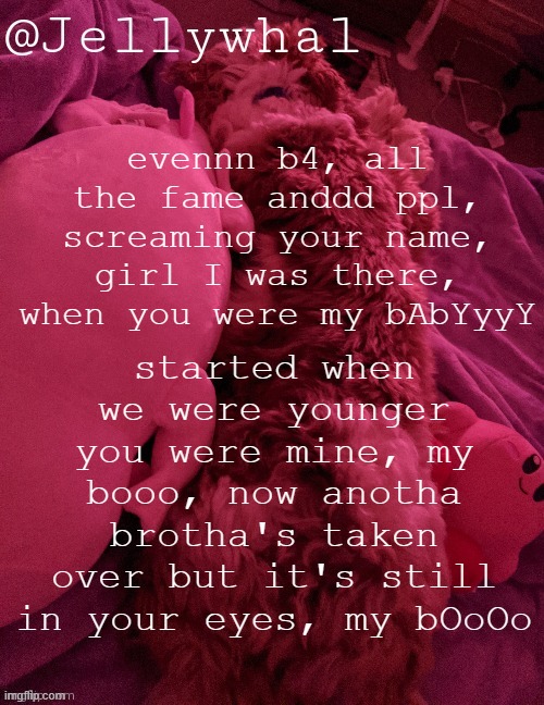 i was inlove w you when we were younger you were mineee, my boOoO | started when we were younger you were mine, my booo, now anotha brotha's taken over but it's still in your eyes, my bOoOo; evennn b4, all the fame anddd ppl, screaming your name, girl I was there, when you were my bAbYyyY | image tagged in a e s t h e t i c doge temp nar | made w/ Imgflip meme maker