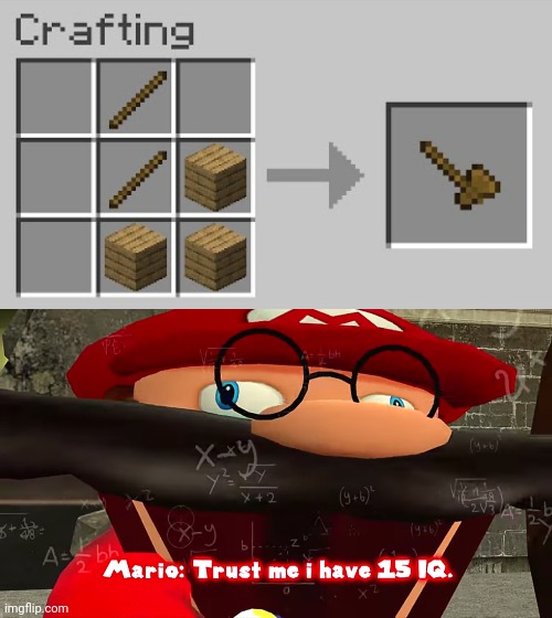 Hmmm | image tagged in trust me i have 15 iq,minecraft,cursed image | made w/ Imgflip meme maker