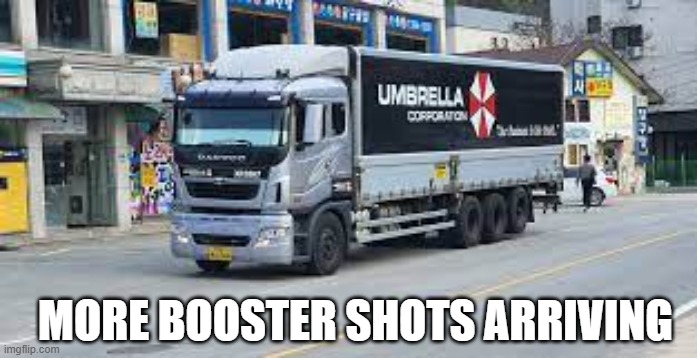 MORE BOOSTER SHOTS ARRIVING | made w/ Imgflip meme maker