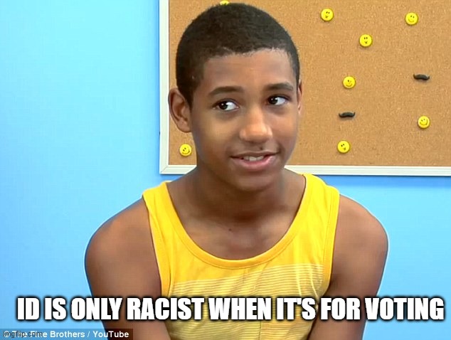 ID IS ONLY RACIST WHEN IT'S FOR VOTING | made w/ Imgflip meme maker