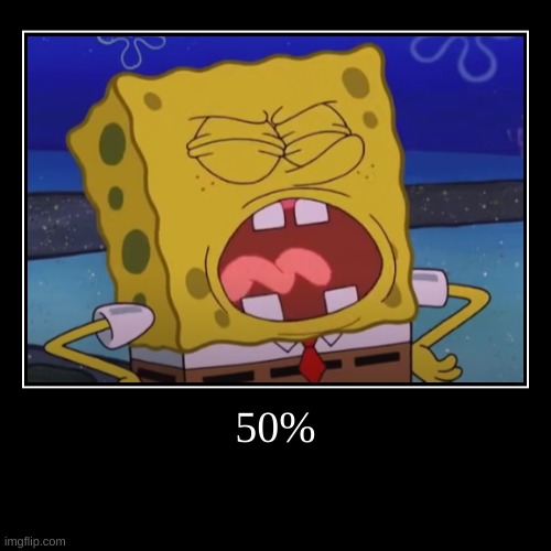 made w/ Imgflip demotivational maker