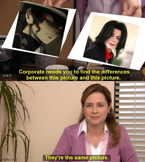 I see no difference | image tagged in they are the same picture,anime,demon slayer | made w/ Imgflip meme maker