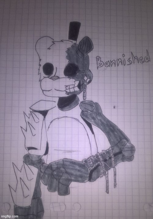 Bannished Freddy | image tagged in bannished freddy | made w/ Imgflip meme maker