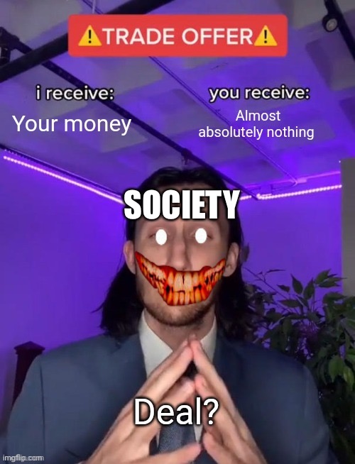 SOCIETY | made w/ Imgflip meme maker