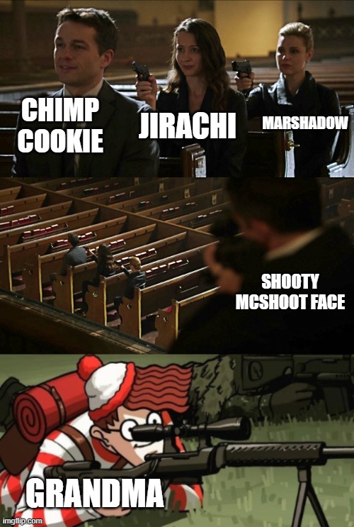 Day 1 of posting my Cookie Clicker Legacy | CHIMP COOKIE; MARSHADOW; JIRACHI; SHOOTY MCSHOOT FACE; GRANDMA | image tagged in assassination chain | made w/ Imgflip meme maker