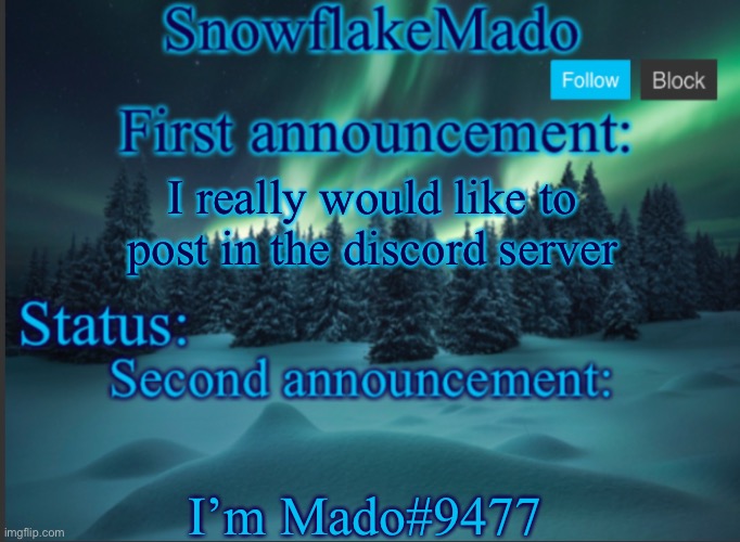 I really would like to post in the discord server; I’m Mado#9477 | made w/ Imgflip meme maker