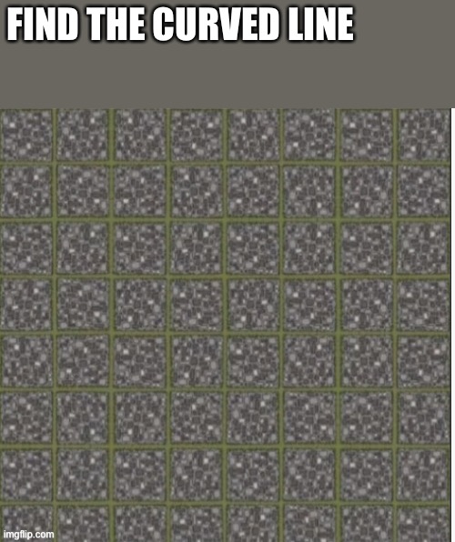 FIND THE CURVED LINE | made w/ Imgflip meme maker
