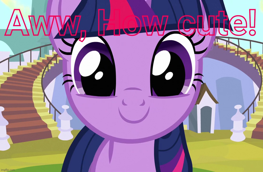 Cute Twilight Sparkle (MLP) | Aww, How cute! | image tagged in cute twilight sparkle mlp | made w/ Imgflip meme maker