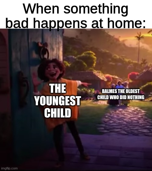 They did it! |  When something bad happens at home:; THE YOUNGEST CHILD; BALMES THE OLDEST CHILD WHO DID NOTHING | image tagged in camilo pointing,encanto,disney,blame,sibling rivalry | made w/ Imgflip meme maker