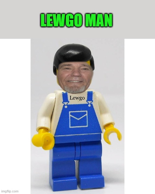 LEWGO MAN | made w/ Imgflip meme maker