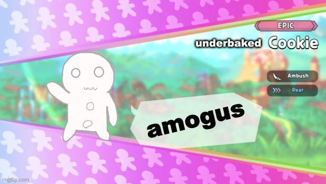 My Cookie Run OC | underbaked; amogus | image tagged in cookie run oc card,memes | made w/ Imgflip meme maker